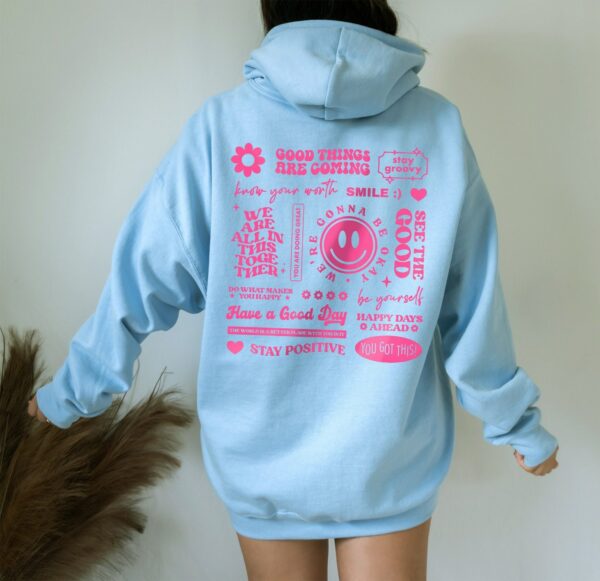 Positive Hoodie - Aesthetic Oversized Hoodie , Positive Quotes , Trendy Sweatshirt , Aesthetic Sweatshirt Trendy Hoodie With Words On Back