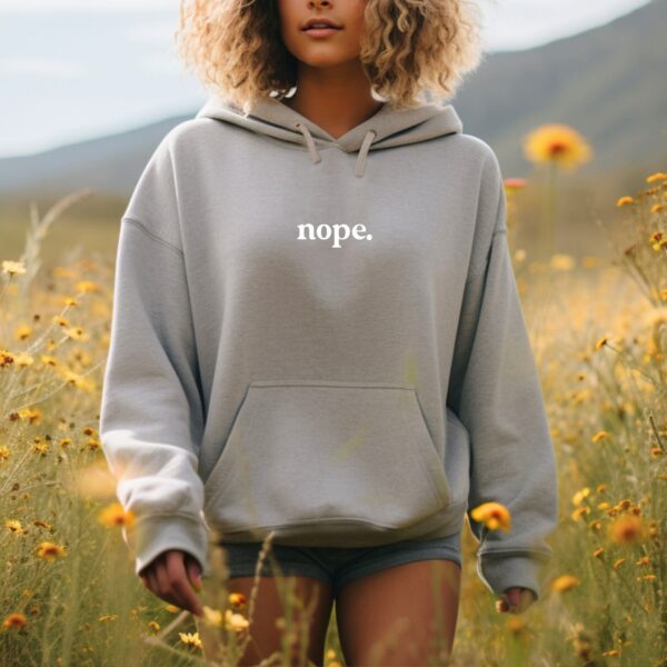 Nope Embroidered Hoodie, Nope Sweatshirt, Nope Fleece, Empowerment Gift Idea, Empowerment Hoodie, Self Love Hoodie, Say No Hoodie, Stand Up